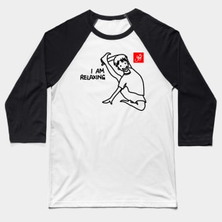 I AM RELAXING (YOGA) Baseball T-Shirt